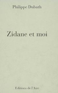 Zidane et moi : lettre d'un footballeur à sa femme