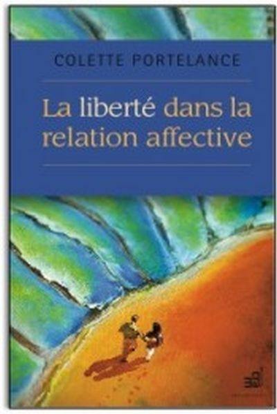 La liberté dans la relation affective