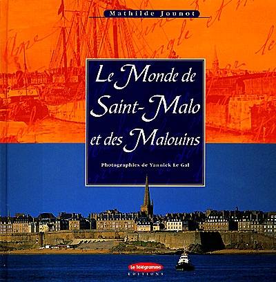 Le monde de Saint-Malo et des Malouins