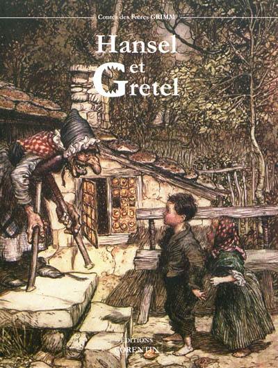 Hansel et Gretel : et autres contes