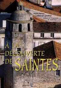 À la découverte de Saintes