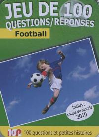 Football : 100 questions et petites histoires