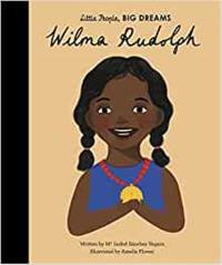 Little People Big Dreams Wilma Rudolph