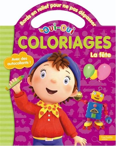 Oui-Oui coloriages : la fête