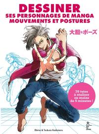 Dessiner ses personnages de manga : mouvements et postures