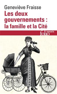 Les deux gouvernements : la famille et la cité