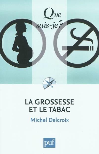 La grossesse et le tabac : tabac et cannabis