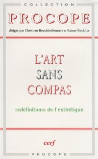 L'Art sans compas : redéfinitions de l'esthétique