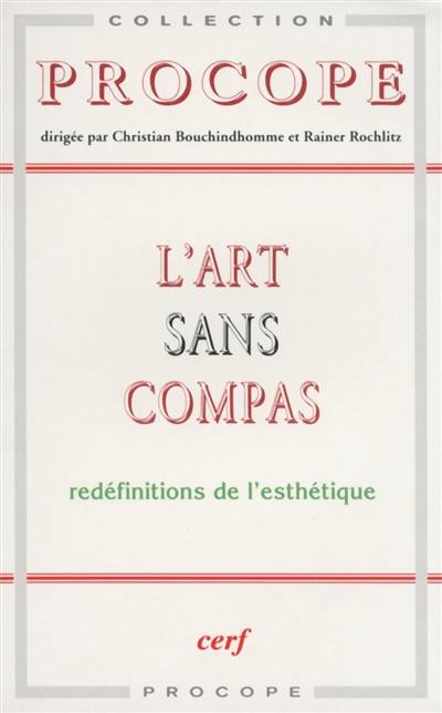 L'Art sans compas : redéfinitions de l'esthétique