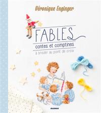 Fables : contes et comptines : à broder au point de croix