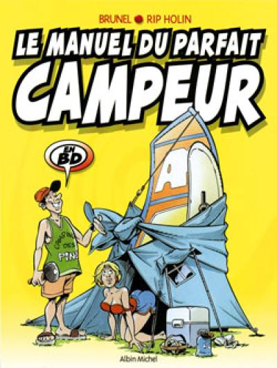 Le manuel du parfait campeur