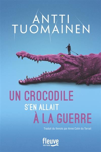 Un crocodile s'en allait à la guerre