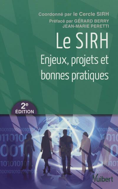 Le SIRH : enjeux, projets et bonnes pratiques