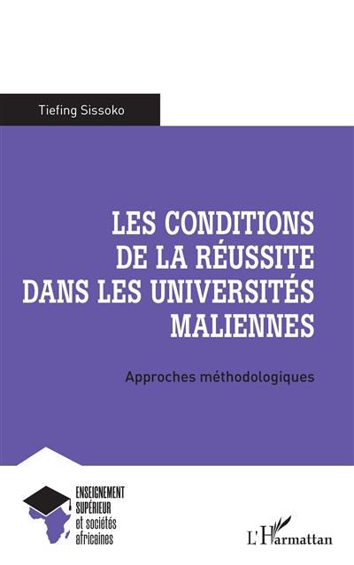 Les conditions de la réussite dans les universités maliennes : approches méthodologiques