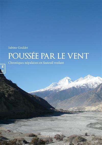 Poussée par le vent : chroniques népalaises en fauteuil roulant