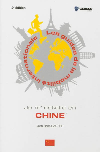 Je m'installe en Chine