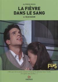 La fièvre dans le sang de Elia Kazan