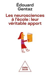 Les neurosciences à l'école : leur véritable apport