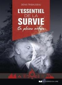 L'essentiel de la survie en pleine nature