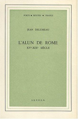 L'Alun de Rome : 15e-19e siècles