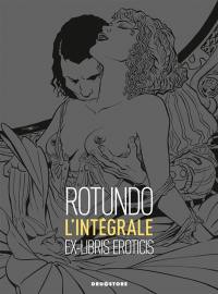 Ex-libris eroticis : l'intégrale