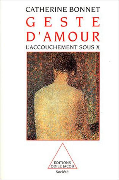 Geste d'amour : l'accouchement sous X