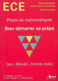 Bien démarrer sa prépa ECE : précis de mathématiques