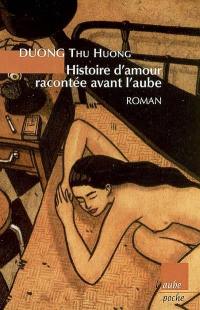 Histoire d'amour racontée avant l'aube