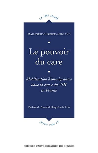 Le pouvoir du care : mobilisation d'immigrantes dans la cause du VIH en France