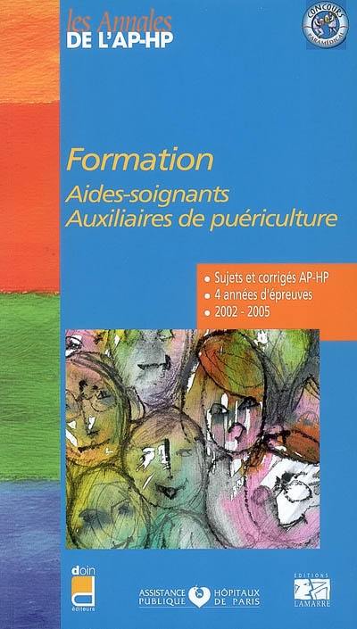 Formation aides-soignants, auxiliaires de puériculture : épreuves de sélection 2002-2005