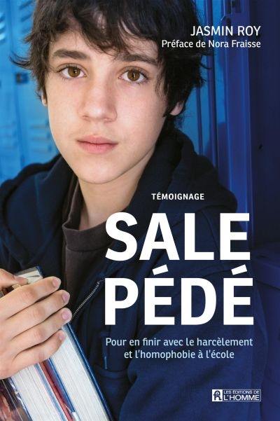 Sale pédé : pour en finir avec le harcèlement et l'homophobie à l'école