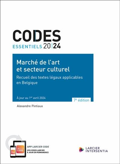 Marché de l'art et secteur culturel 2024 : recueil des textes légaux applicables en Belgique