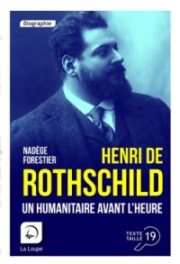 Henri de Rothschild : un humanitaire avant l'heure