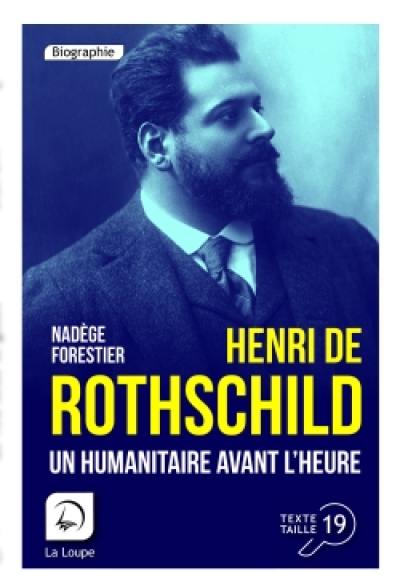 Henri de Rothschild : un humanitaire avant l'heure