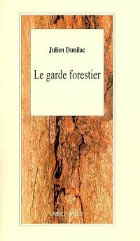 Le garde forestier