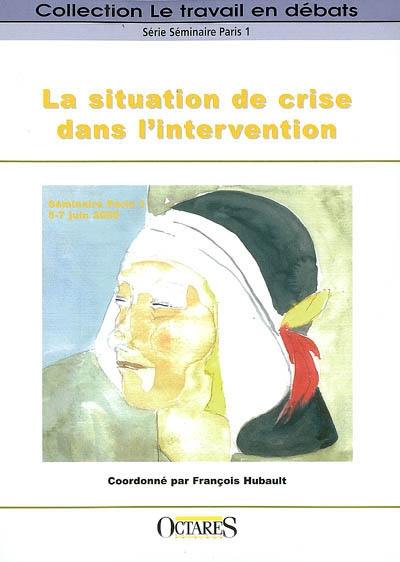 La situation de crise dans l'intervention