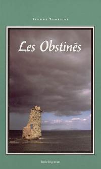 Les obstinés