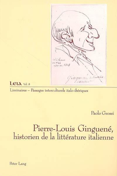 Pierre-Louis Guinguené, historien de la littérature italienne