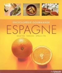 Espagne : recettes, terroirs, spécialités