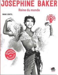 Joséphine Baker : reine du monde