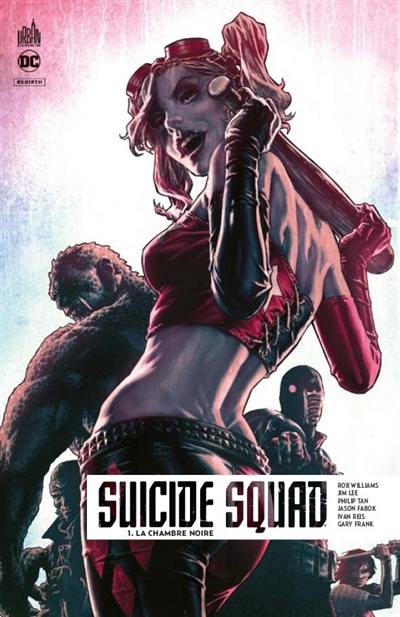 Suicide squad rebirth. Vol. 1. La chambre noire