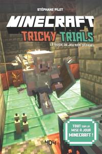 Minecraft Tricky trials : le guide de jeu non officiel : tout sur la mise à jour Minecraft !