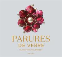 Parures de verre. Glass costume jewelry