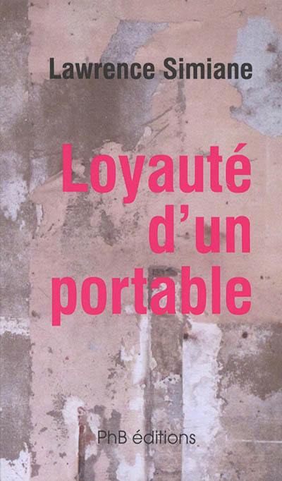 Loyauté d'un portable