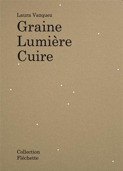 Graine, lumière, cuire