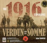 The 1916 experience : Verdun and the Somme