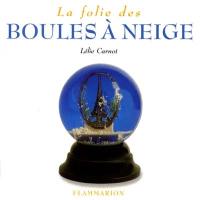 La folie des boules de neige