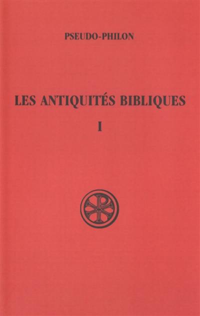 Les Antiquités bibliques. Vol. 1