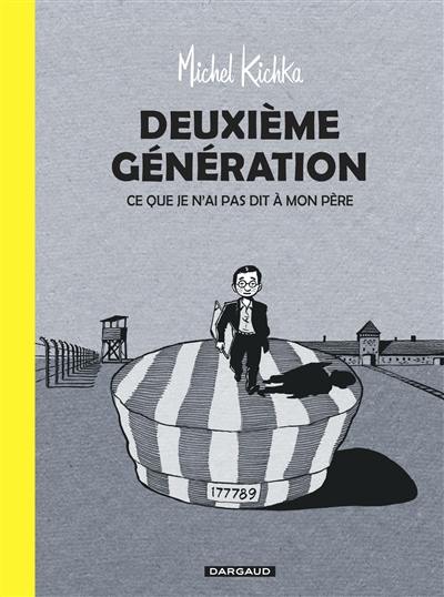 Deuxième génération : ce que je n'ai pas dit à mon père