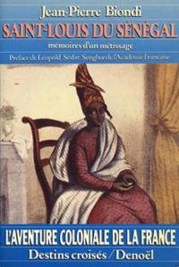 Saint-Louis du Sénégal ou Les mémoires d'un métissage